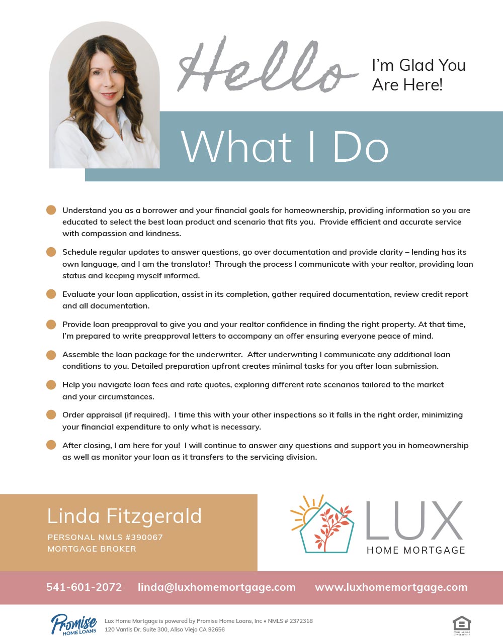 What I do for you if you choose Lux Home Mortgage in Ashland, Oregon as your home mortgage broker