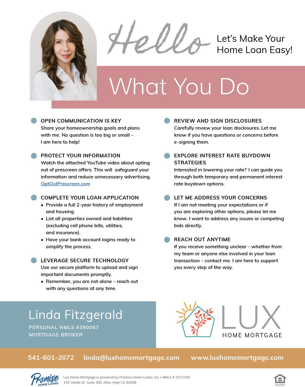 What you do if you choose Lux Home Mortgage in Ashland, Oregon as your home mortgage broker
